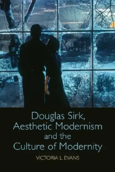 Cover of Douglas Sirk, Aesthetic Modernism and the Culture of Modernity
