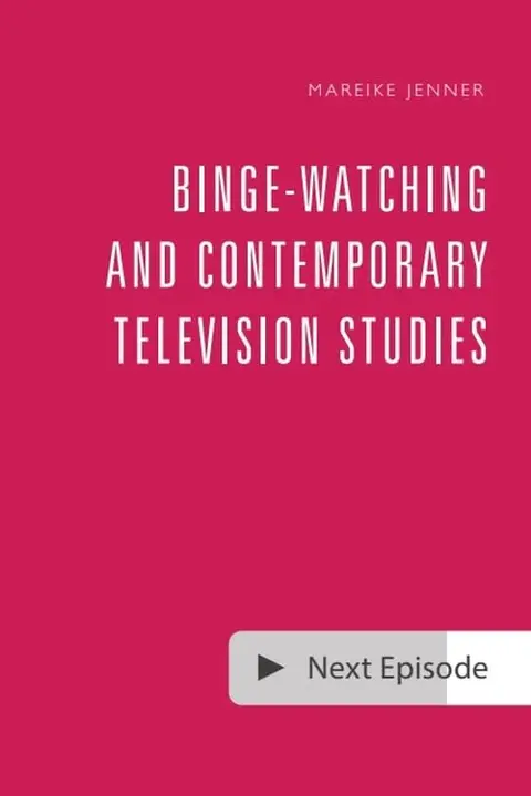 Cover of Binge-Watching and Contemporary Television Studies
