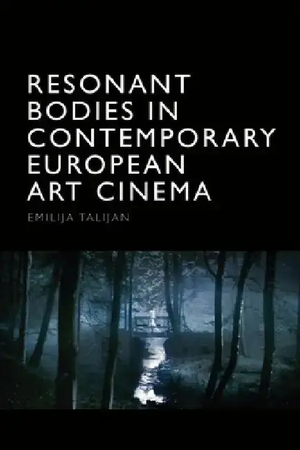 Cover of Resonant Bodies in Contemporary European Art Cinema