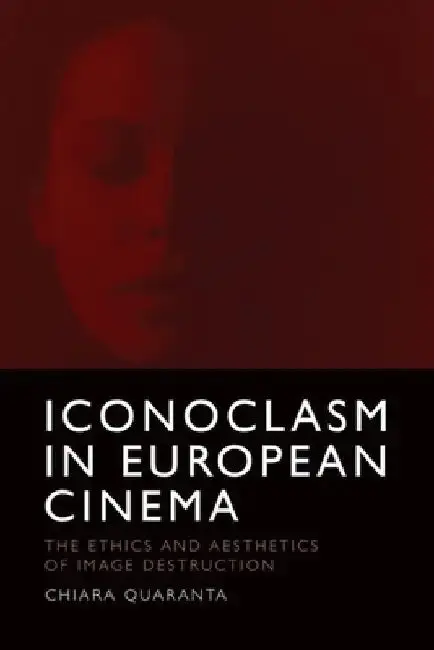 Cover of Iconoclasm in European Cinema