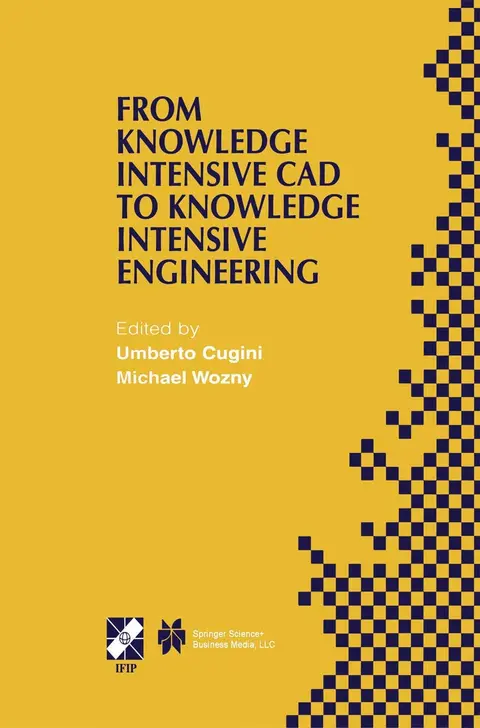 Cover of From Knowledge Intensive CAD to Knowledge Intensive Engineering