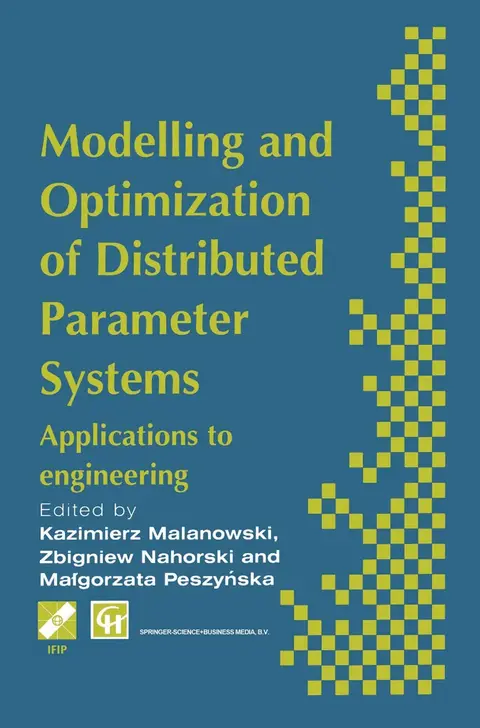 Cover of Modelling and Optimization of Distributed Parameter Systems Applications to engineering