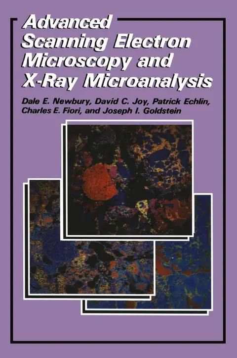 Cover of Advanced Scanning Electron Microscopy and X-Ray Microanalysis