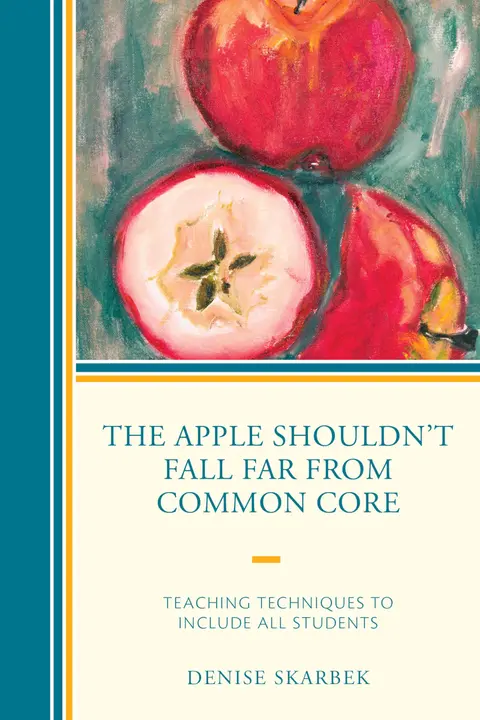 Cover of The Apple Shouldn't Fall Far from Common Core