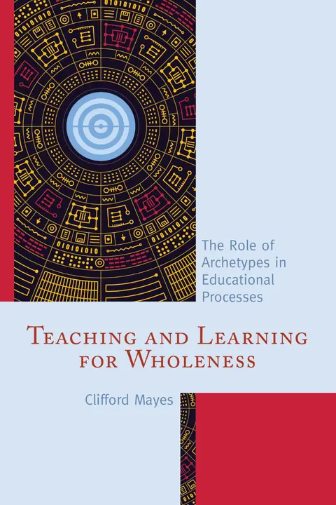 Cover of Teaching and Learning for Wholeness