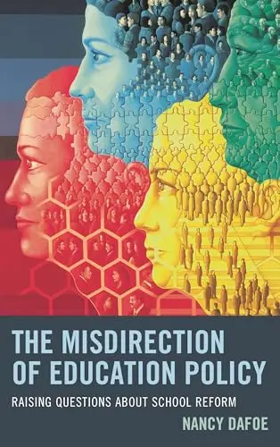 Cover of The Misdirection of Education Policy
