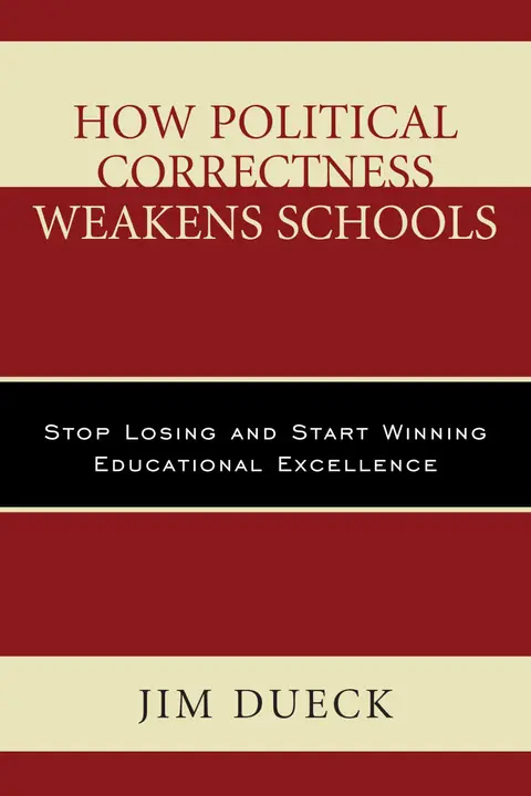 Cover of How Political Correctness Weakens Schools