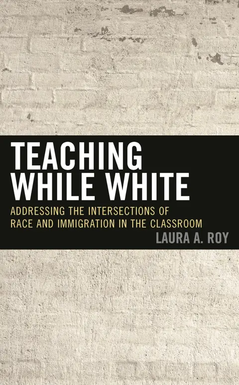 Cover of Teaching While White