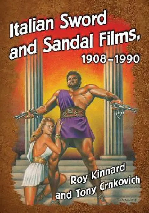 Cover of Italian Sword and Sandal Films, 1908-1990