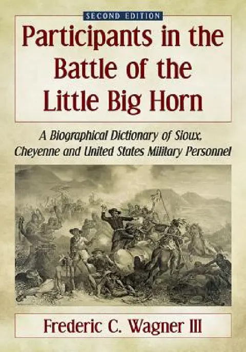 Cover of Participants in the Battle of the Little Big Horn