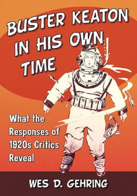 Cover of Buster Keaton in His Own Time
