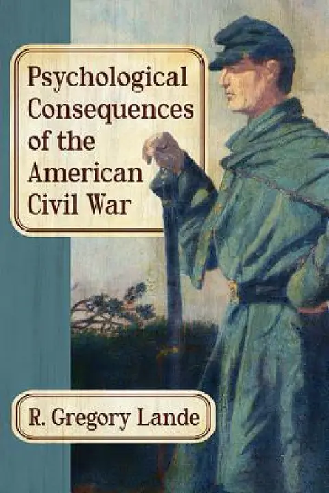 Cover of Psychological Consequences of the American Civil War