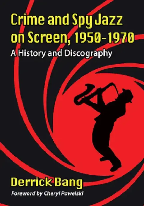 Cover of Crime and Spy Jazz on Screen, 1950-1970