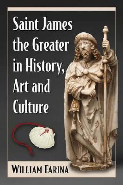 Cover of Saint James the Greater in History, Art and Culture