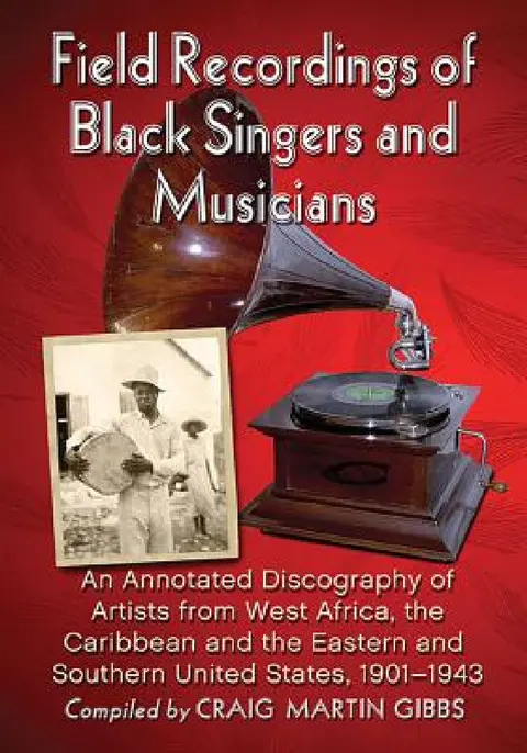 Cover of Field Recordings of Black Singers and Musicians