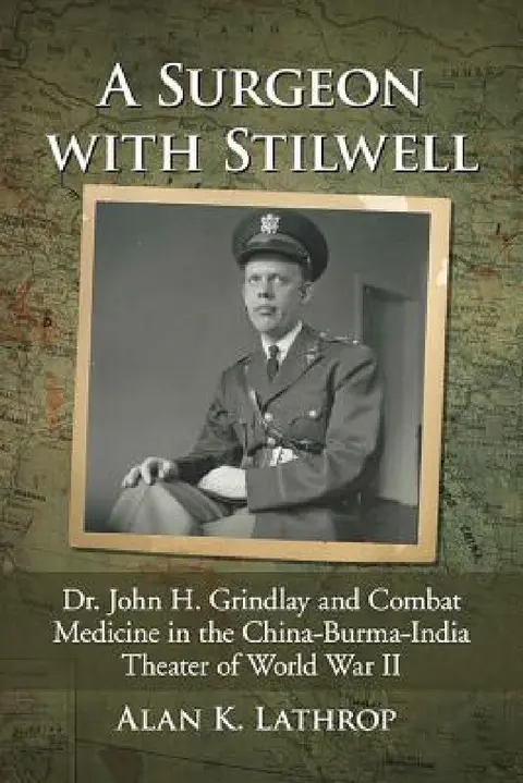 Cover of A Surgeon with Stilwell