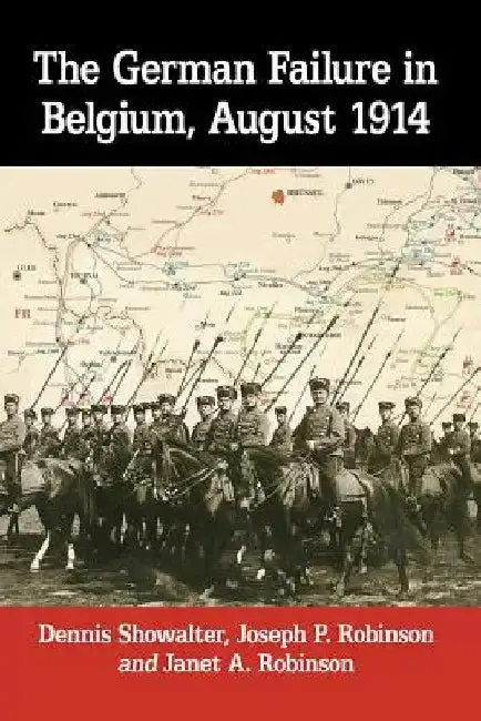 Cover of The German Failure in Belgium, August 1914