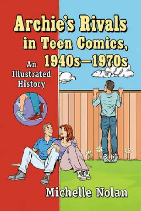 Cover of Archie's Rivals in Teen Comics, 1940s-1970s