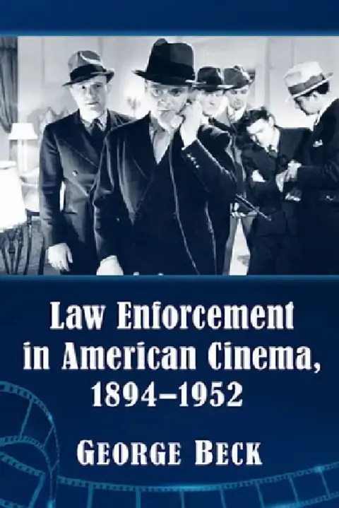 Cover of Law Enforcement in American Cinema, 1894-1952