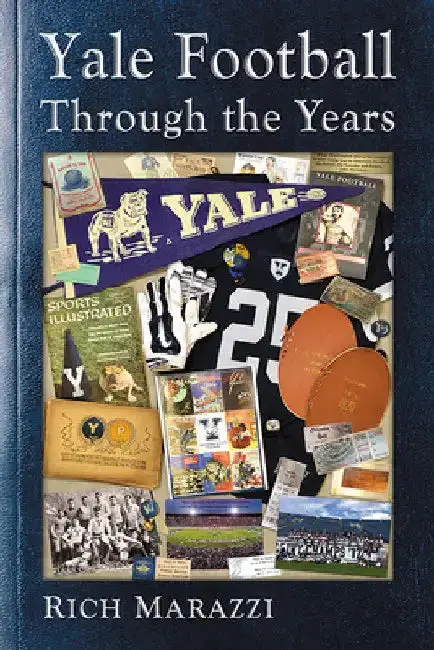Cover of Yale Football Through the Years