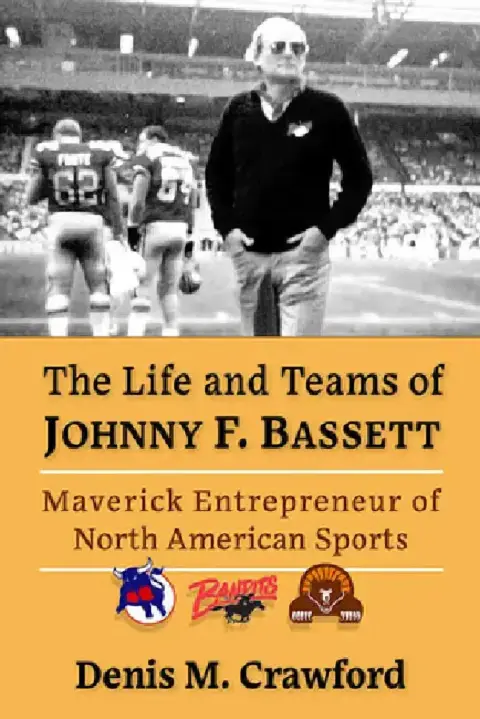 Cover of The Life and Teams of Johnny F. Bassett