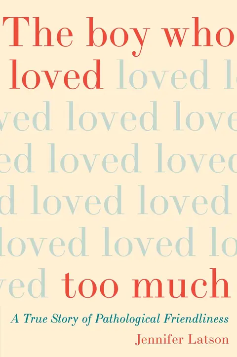 Cover of Boy Who Loved Too Much