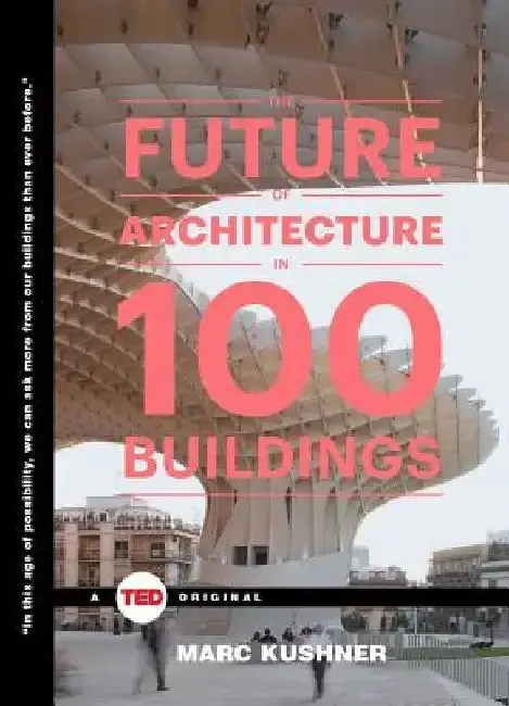 Cover of The Future of Architecture in 100 Buildings