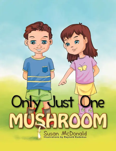 Cover of Only Just One Mushroom