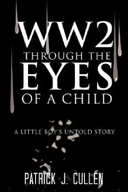 Cover of Ww2 Through the Eyes of a Child