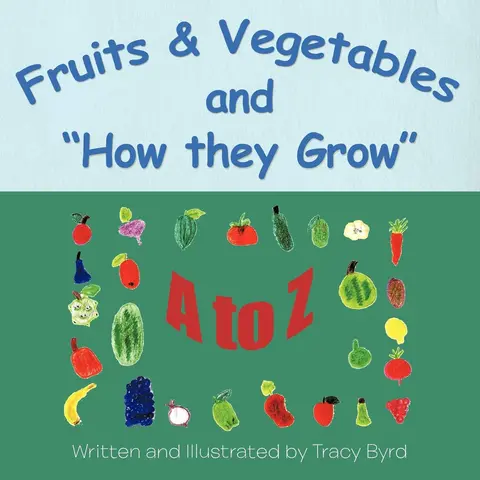 Cover of Fruits & Vegetables and How they Grow