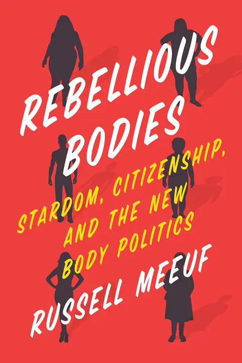 Cover of Rebellious Bodies