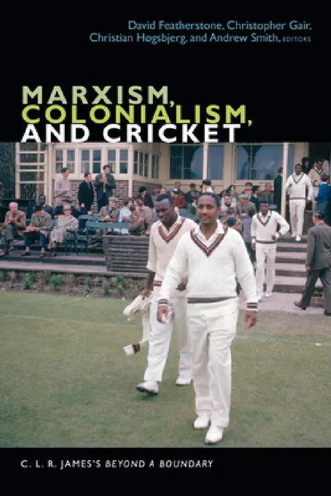 Cover of Marxism, Colonialism, and Cricket