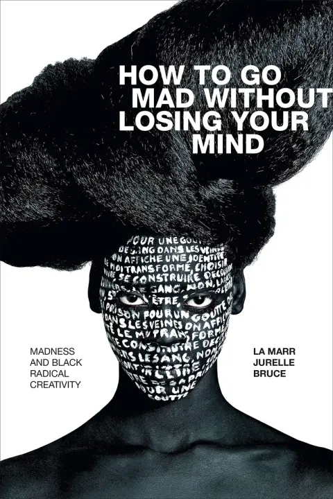 Cover of How to Go Mad without Losing Your Mind