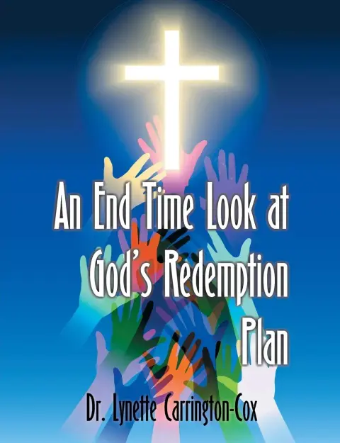 Cover of An End Time Look at God's Redemption Plan