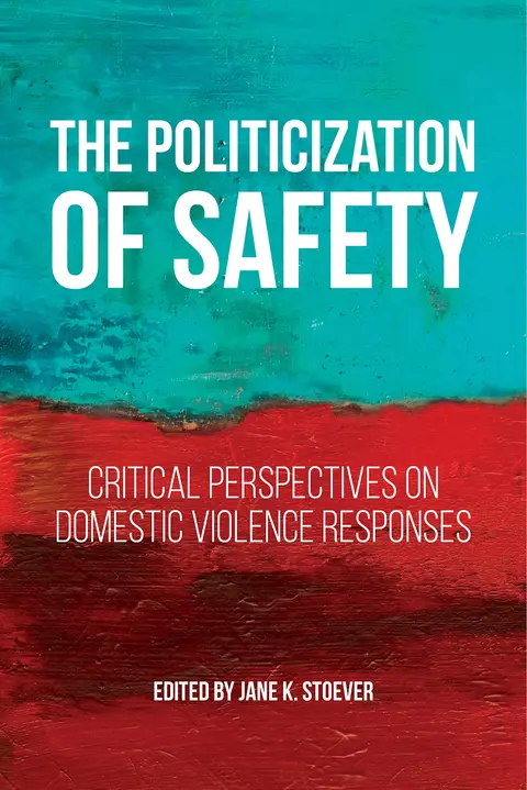 Cover of The Politicization of Safety