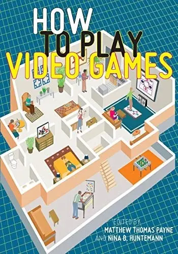 Cover of How to Play Video Games