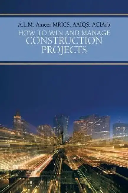 Cover of How to Win and Manage Construction Projects