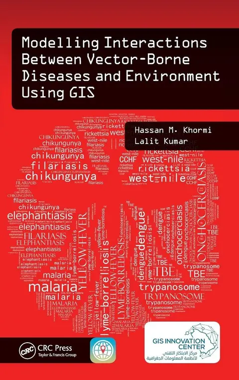 Cover of Modeling Interactions Between Vector-Borne Diseases and Environment Using GIS