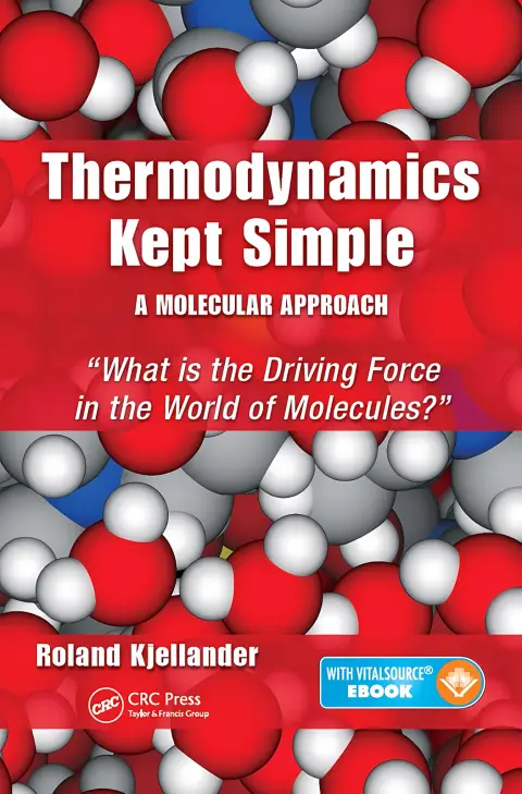 Cover of Thermodynamics Kept Simple - A Molecular Approach
