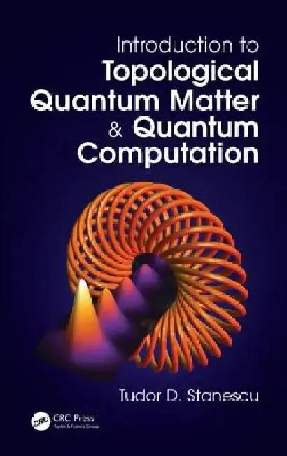 Cover of Introduction to Topological Quantum Matter & Quantum Computation