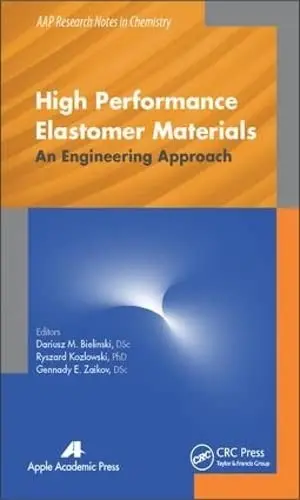 Cover of High Performance Elastomer Materials