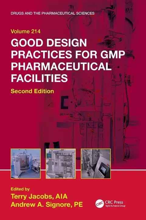 Cover of Good Design Practices for GMP Pharmaceutical Facilities