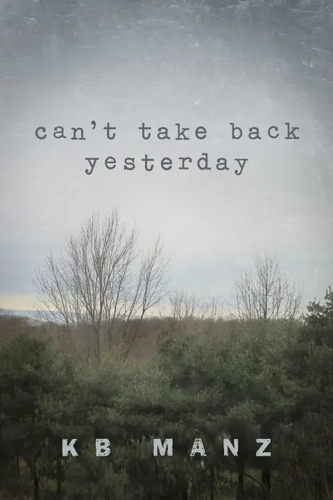Cover of Can't Take Back Yesterday