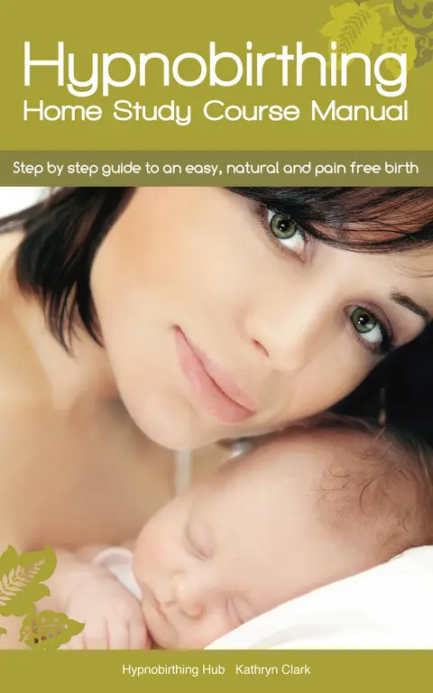 Cover of Hypnobirthing Home Study Course Manual