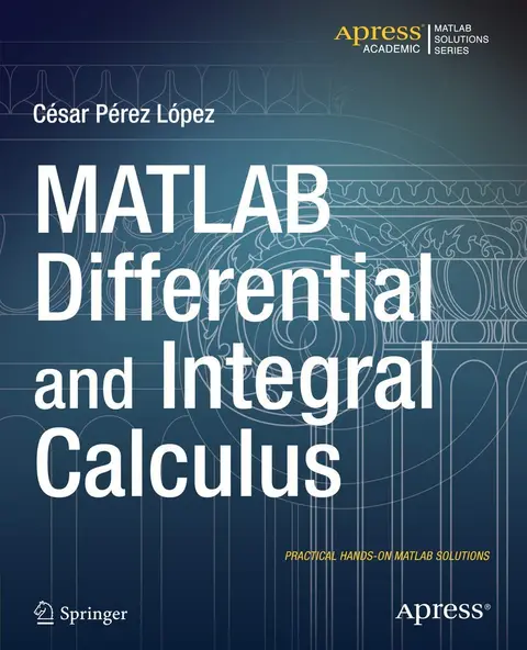 Cover of MATLAB Differential and Integral Calculus
