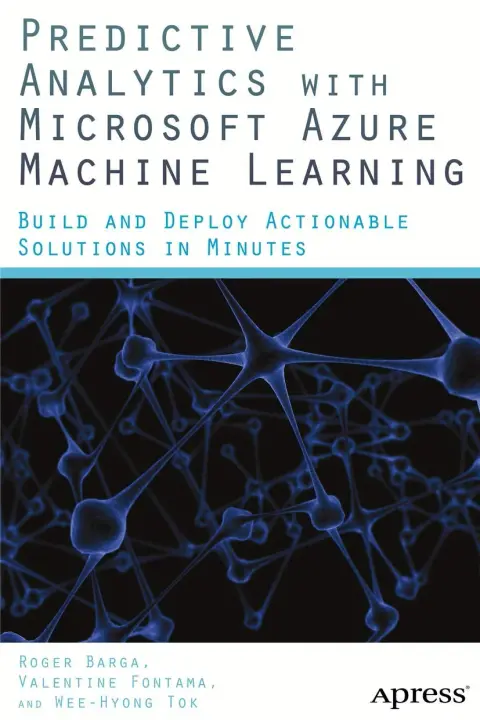 Cover of Predictive Analytics with Microsoft Azure Machine Learning