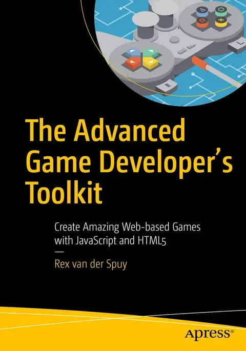 Cover of The Advanced Game Developer's Toolkit