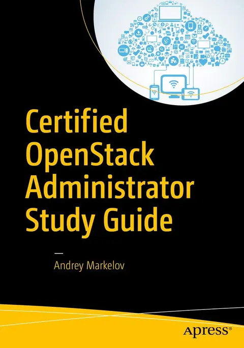 Cover of Certified OpenStack Administrator Study Guide