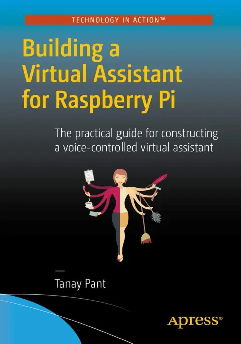Cover of Building a Virtual Assistant for Raspberry Pi