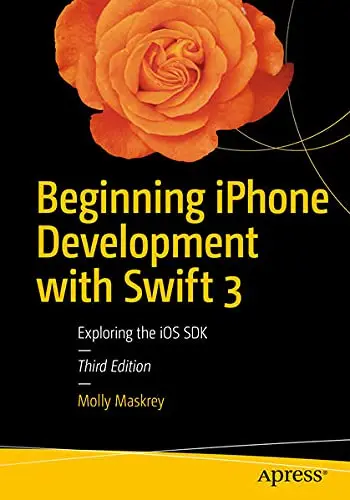 Cover of Beginning iPhone Development with Swift 3